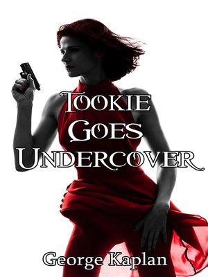 cover image of Tookie Goes Undercover